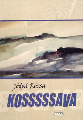 J�dal R�zsa - Kosssssava