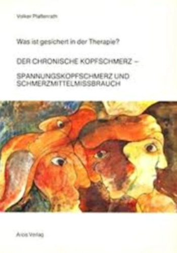 Volker Pfaffenrath - Was geschiert in der Therapie? - Der Chronische Kopfschmerz