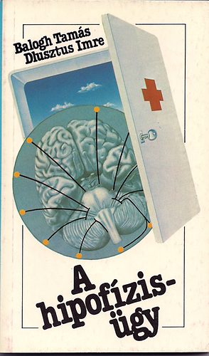 Balogh Tam�s-Dlusztus Imre - A hipof�zis-�gy