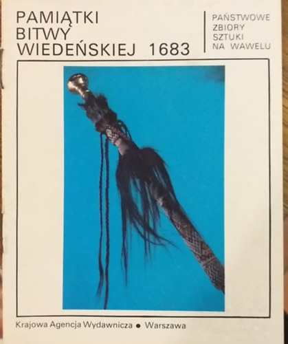 Jerzy T. Petrus - Pamiątki bitwy wiedeńskiej 1683