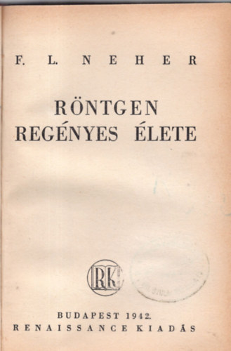 Neher - Rntgen regnyes lete