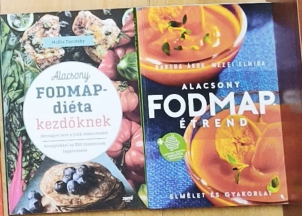 Mollie Tunitsky Mezei Elmira- Bartha �kos - 2db alacsony FODMAP-�trenddel kapcsolatos m� - Alacsony FODMAP-�trend, Alacsony FODMAP-di�ta kezd�knek