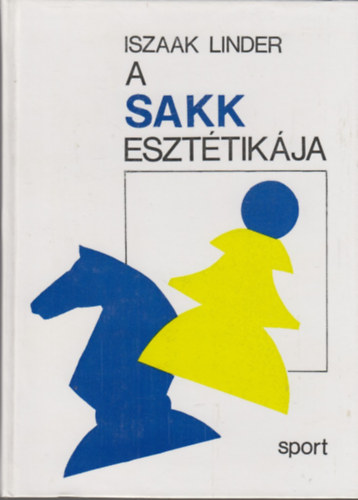 Iszaak Linder - A sakk eszttikja