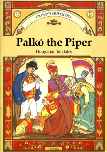 Benedek Elek - Palk the Piper - Hungarian folktales