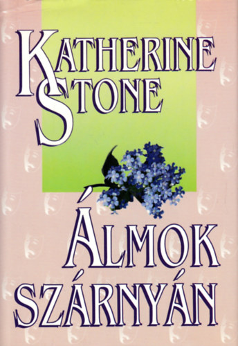 Katherine Stone - Álmok szárnyán