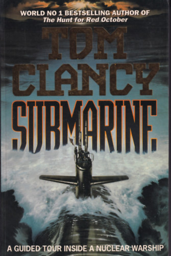 Tom Clancy - Submarine - A Guided Tour Inside a Nuclear Warship