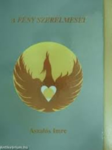 Aszalós Imre - A fény szerelmesei