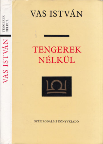 Vas István - Tengerek nélkül - Tanulmányok (dedikált)