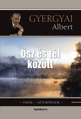 GYergyai Albert - Ősz és tél között