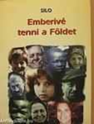 Mario Luis Rodriguez Cobos - Silo Emberiv� tenni a F�ldet - A BELS� TEKINTET - A BELS� T�J - AZ EMBERI T�J
