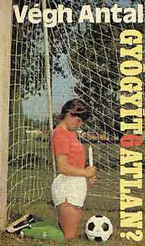 V�gh Antal - Gy�gy�t6atlan?