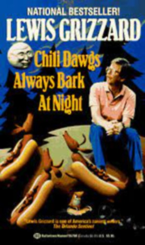 Lewis Grizzard - Chili Dawgs Always Bark at Night