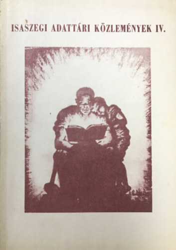 Dr. Dr. Kov�ssy Zolt�n, Szatm�ry Zolt�n D�rr S�ndor - Isaszegi adatt�ri k�zlem�nyek  IV.