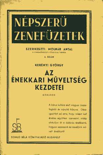 Kerényi György - Az énekkari műveltség kezdetei