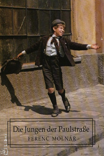 Moln�r Ferenc - Die Jungen der Paulstrasse