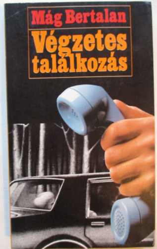 M�g Bertalan - V�gzetes tal�lkoz�s