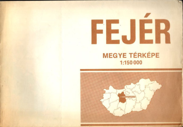 Fejér megye térképe (1:150 000)