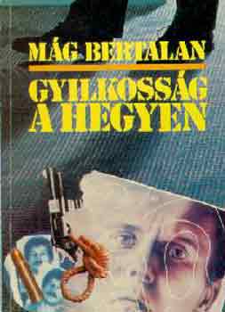Mág Bertlan - Gyilkosság a hegyen