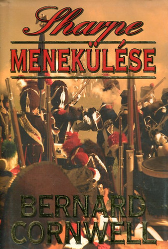 Bernard Cornwell - Sharpe menek�l�se