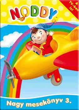 Noddy - Nagy meseknyv 3.