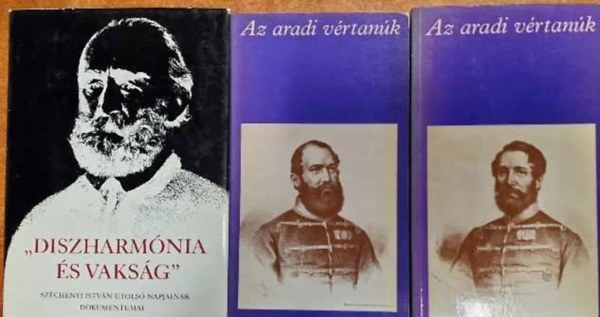 Feny� Ervin Katona Tam�s - 2db k�nyv:Diszharm�nia �s vaks�g+Az aradi v�rtan�k I-II. (pro memoria)