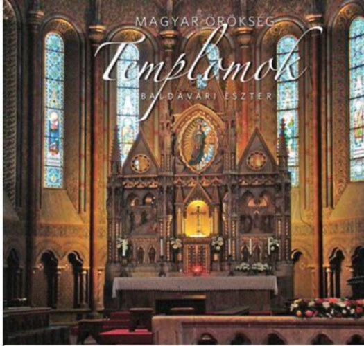 Baldv�ri Eszter - TEMPLOMOK - MAGYAR �R�KS�G