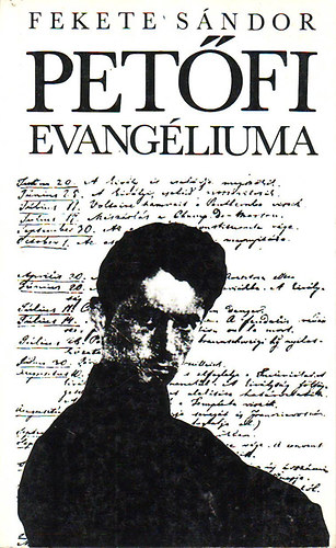 Fekete S�ndor - Pet�fi evang�liuma (A k�lt� �s a francia forradalmak)