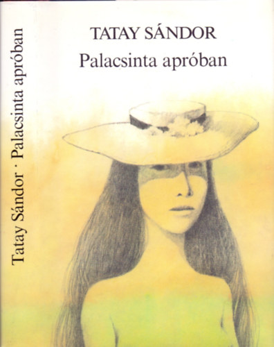 Tatay Sándor - Palacsinta apróban (Elbeszélések)