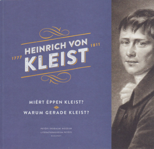 Mirt ppen Kleist? Warum gerade Kleist?