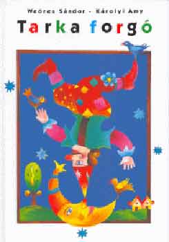 We�res S�ndor; K�rolyi Amy - Tarka forg�