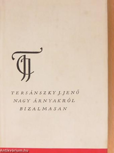 Tersnszky Jzsi Jen - Nagy rnyakrl bizalmasan