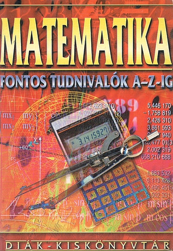 Bkei Lszln - Matematika - Fontos tudnivalk A-Z-ig