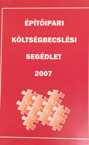Építőipari költségbecslési segédlet 2007