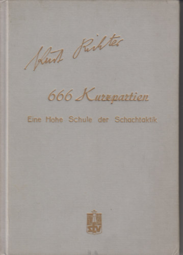 Kurt Richter - 666 Kurzpartien