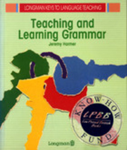 Jeremy Harmer - Teaching and Learning Grammar