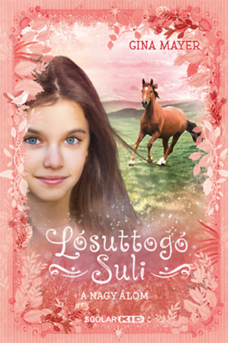 Gina Mayer - A nagy �lom - L�suttog� Suli 2.