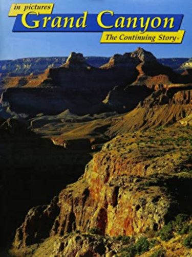 In Pictures Grand Canyon: The Continuing Story
