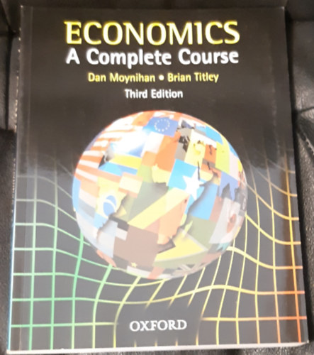 Dan Moynihan - Brian Titley - Economics A Complete Course