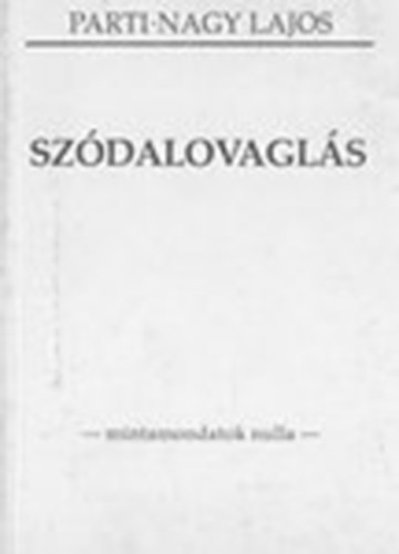 Parti Nagy Lajos - Szódalovaglás -mintamondatok nulla-