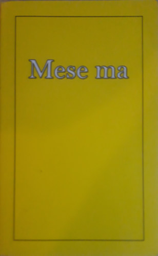 Szekeres L�szl� Gyula - Mese Ma