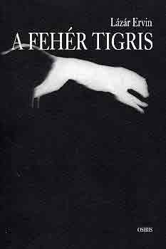 Lzr Ervin - A fehr tigris