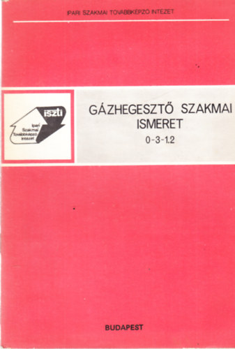 Zentai Mihly - Gzhegeszt szakmai ismeret 0-3-1.2