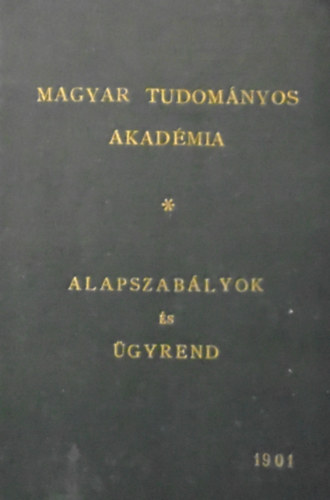 Magyar Tudomnyos Akadmia alapszablyok s gyrend