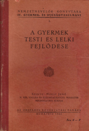 Orsz. Kzoktatsi Tancs - A gyermek testi s lelki fejldse