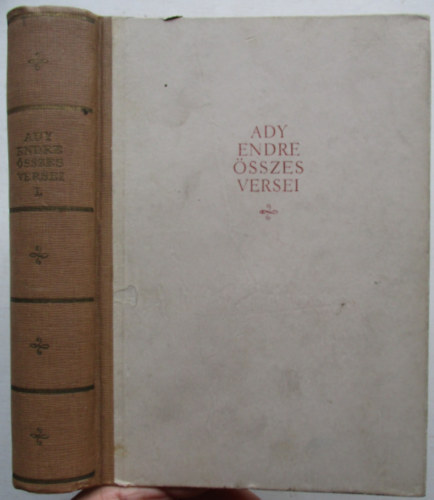 Ady Endre - Ady Endre �sszes versei I.