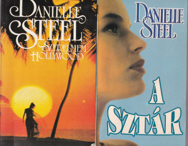 Danielle Steel - 5 db Danielle Steel: Szerelmem Hollywood, A sztr, Az adott sz, Keresztutak, gret