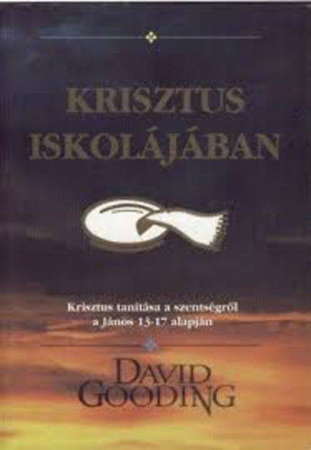 David Gooding - Krisztus iskoljban