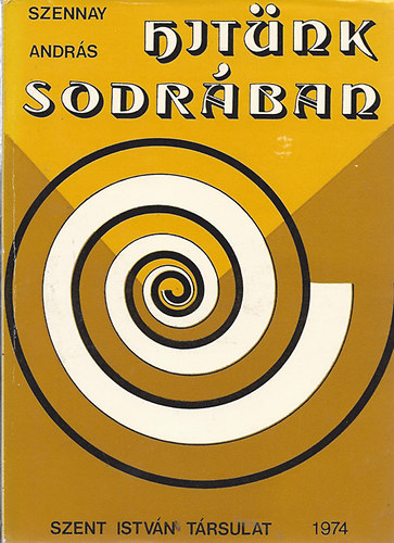 Szennay Andr�s - Hit�nk sodr�ban