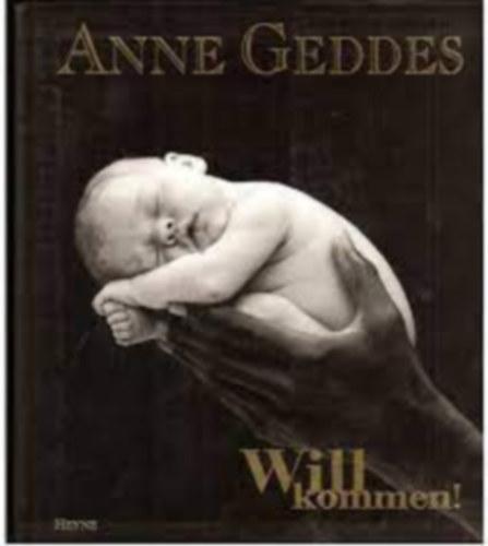 Anne Geddes - Will kommen!