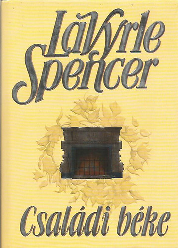 LaVyrle Spencer - Családi béke